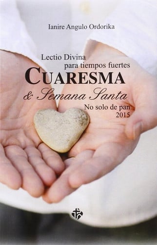 LECTIO DIVINA CUARESMA 2015, de ANGULO ORDORIKA | portada del libro