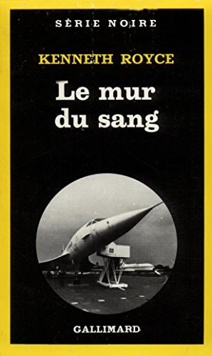 LE MUR DU SANG, de Kenneth Royce | portada del libro