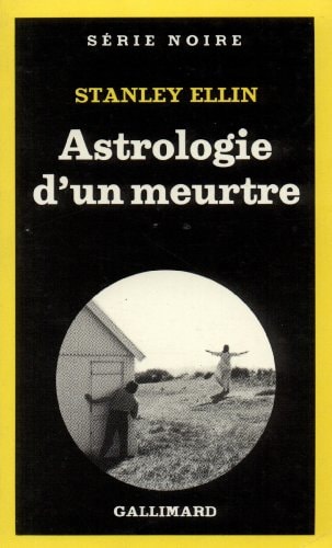 ASTROLOGIE D'UN MEURTRE, de Stanley Ellin | portada del libro