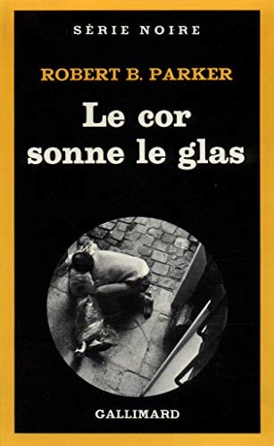 LE COR SONNE LE GLAS, de Robert B. Parker | portada del libro