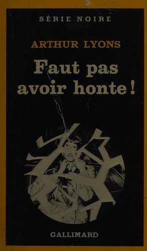 FAUT PAS AVOIR HONTE, de Arthur Lyons | portada del libro