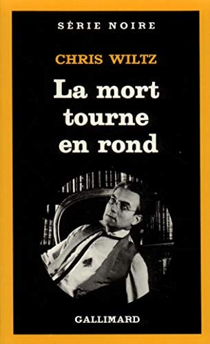 LA MORT TOURNE EN ROND, de Chris Wiltz | portada del libro