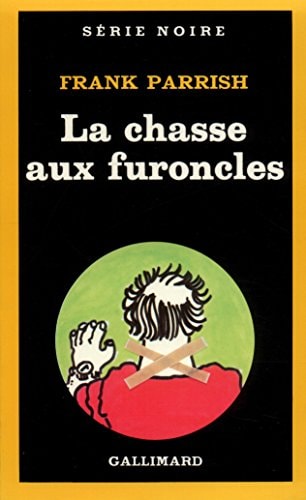 LA CHASSE AUX FURONCLES, de Frank Parrish | portada del libro