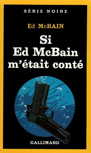 SI ED MCBAIN M'ETAIT CONTE, de Ed McBain | portada del libro