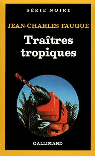 TRAITRES TROPIQUES, de Jean-Charles Fauque | portada del libro