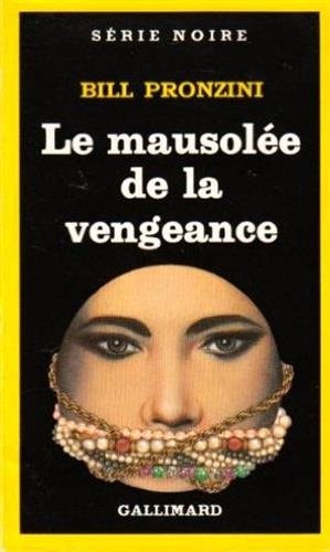 LE MAUSOLEE DE LA VENGEANCE, de Bill Pronzini | portada del libro