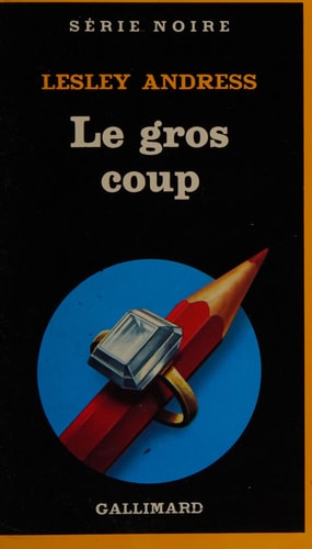 LE GROS COUP, de Lesley Andress | portada del libro