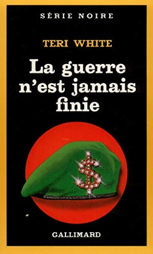 LA GUERRE N'EST JAMAIS FINIE, de Teri White | portada del libro