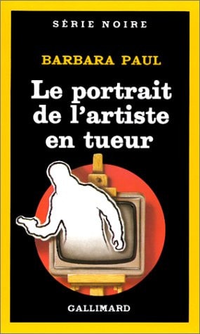 LE PORTRAIT DE L'ARTISTE EN TUEUR, de Barbara Paul | portada del libro