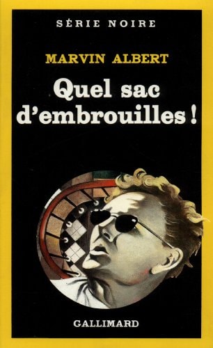 QUEL SAC D'EMBROUILLES, de Marvin Albert | portada del libro