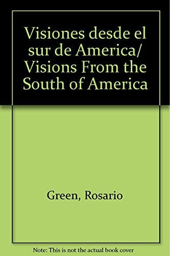 VISIONES DESDE EL SUR DE AMERICA, de GREEN | portada del libro