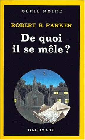 DE QUOI IL SE MELE ?, de Robert B. Parker | portada del libro