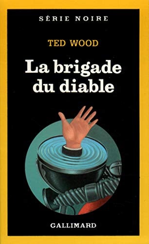 LA BRIGADE DU DIABLE, de Ted Wood | portada del libro