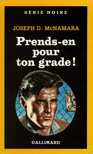 PRENDS-EN POUR TON GRADE, de Joseph-D McNamara | portada del libro