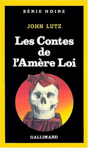LES CONTES DE L'AMERE LOI, de John Lutz | portada del libro