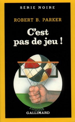 C'EST PAS DE JEU, de Robert B. Parker | portada del libro