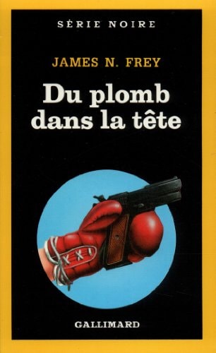 DU PLOMB DANS LA TETE, de James Frey | portada del libro