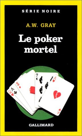 LE POKER MORTEL, de Albert William Gray | portada del libro