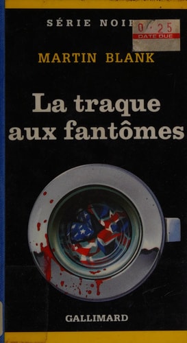 LA TRAQUE AUX FANTOMES, de Martin Blank (romancier.) | portada del libro