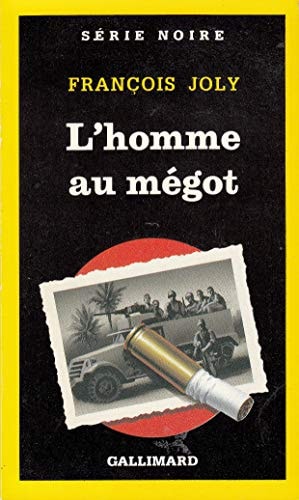 L'HOMME AU MEGOT, de François Joly | portada del libro