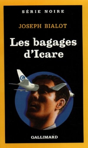 LES BAGAGES D'ICARE, de Joseph Bialot | portada del libro