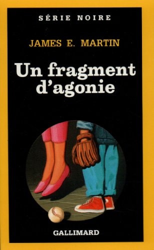 UN FRAGMENT D'AGONIE, de James E. Martin | portada del libro