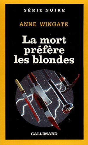 LA MORT PREFERE LES BLONDES, de Anne Wingate | portada del libro
