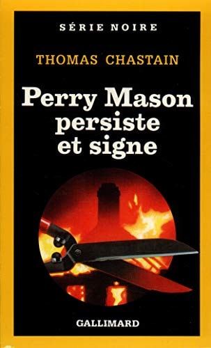 PERRY MASON PERSISTE ET SIGNE, de Thomas Chastain | portada del libro