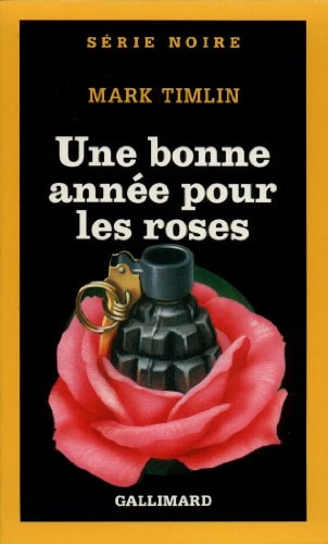 UNE BONNE ANNEE POUR LES ROSES, de Mark Timlin | portada del libro