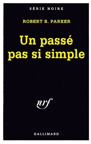UN PASSE PAS SI SIMPLE, de Robert B. Parker | portada del libro