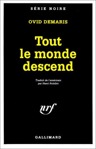 TOUT LE MONDE DESCEND, de Ovid Demaris | portada del libro