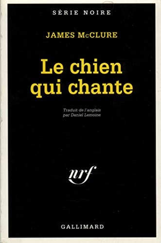 LE CHIEN QUI CHANTE, de James McClure | portada del libro
