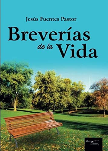 Breverías de la vida, de Fuentes Pastor | portada del libro