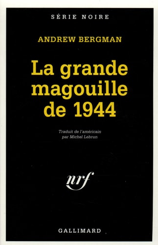 LA GRANDE MAGOUILLE DE 1944, de Andrew Bergman | portada del libro