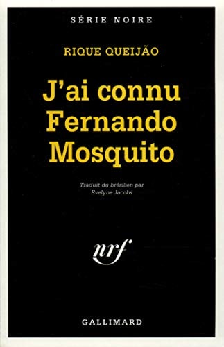 J'AI CONNU FERNANDO MOSQUITO, de Rique Queijao | portada del libro