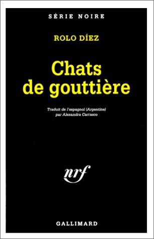 CHATS DE GOUTTIERE / UNE STELE DANS LA VALLEE DE LA MORT, de Rolo Diez | portada del libro