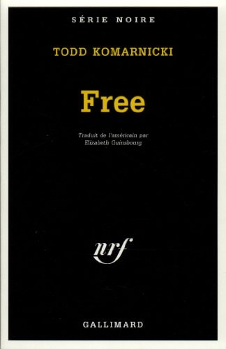 FREE, de Todd Komarnicki | portada del libro