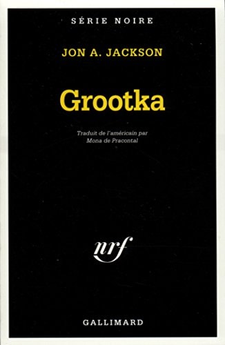 GROOTKA, de Jon A. Jackson | portada del libro