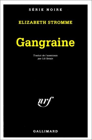 GANGRAINE, de Elizabeth Stromme | portada del libro