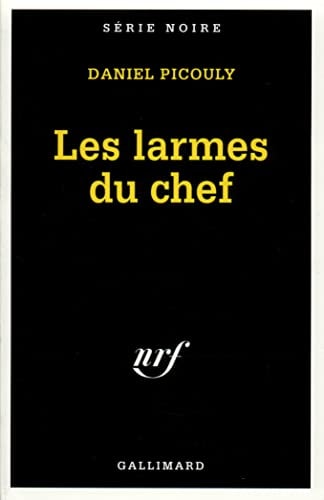 LES LARMES DU CHEF, de Daniel Picouly | portada del libro