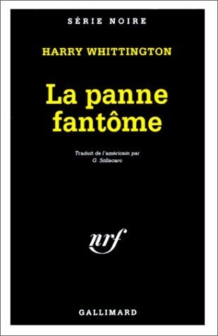 LA PANNE FANTOME, de Harry Whittington | portada del libro