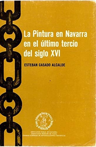 La pintura en Navarra en el último tercio del siglo XVI, de Casado Alcalde | portada del libro