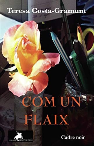 COM UN FLAIX, de TERESA COSTA - GRAMUNT | portada del libro