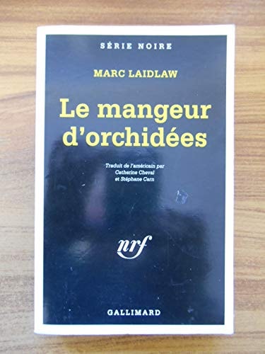 LE MANGEUR D'ORCHIDEES, de Marc Laidlaw | portada del libro