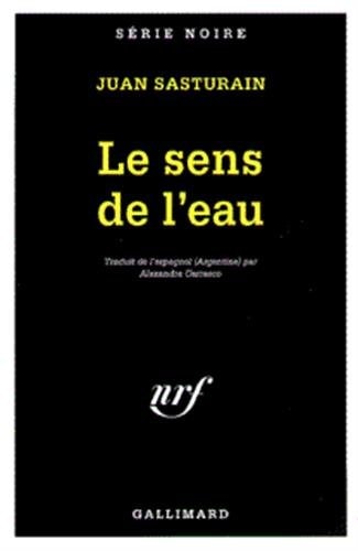 LE SENS DE L'EAU, de Juan Sasturain | portada del libro
