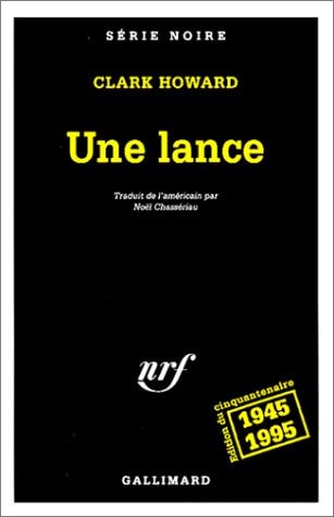 Une lance, de Clark Howard | portada del libro