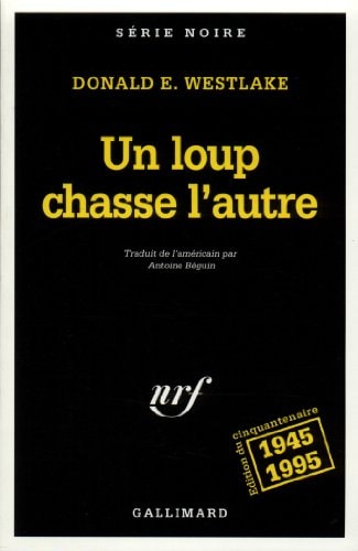 UN LOUP CHASSE L'AUTRE, de Donald E. Westlake | portada del libro