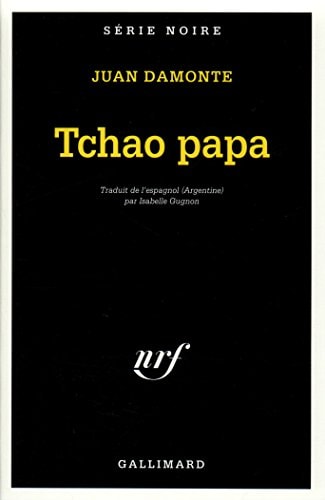 TCHAO PAPA, de DAMONTE | portada del libro