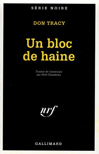UN BLOC DE HAINE, de Don Tracy | portada del libro