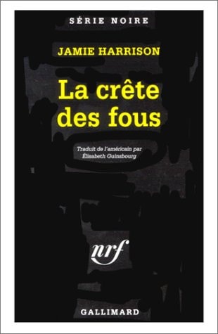 LA CRETE DES FOUS, de Jamie Harrison | portada del libro